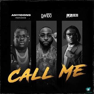 Anyidons - Call Me ft Davido, Peruzzi