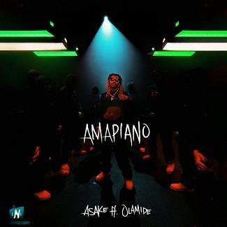 Asake - Amapiano ft Olamide