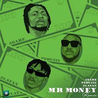 Asake - Mr Money (Remix) ft Zlatan, Peruzzi