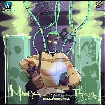 Bella Shmurda - Many Things