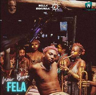 Bella Shmurda - New Born Fela