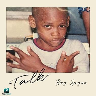 Boy Spyce - Talk