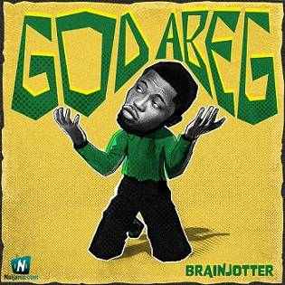 Brain Jotter - God Abeg