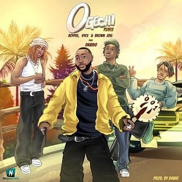 Brown Joel - Ogechi (Remix) ft Davido, BoyPee, Hyce