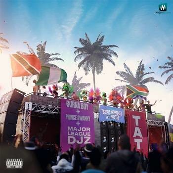 Burna Boy - Tested, Approved & Trusted ft Prince Swanny