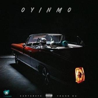 Carter Efe - Oyinmo ft Young Duu