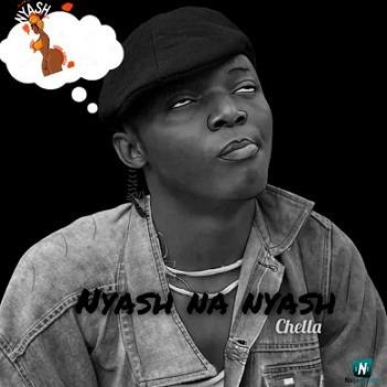 Chella - Nyash Na Nyash