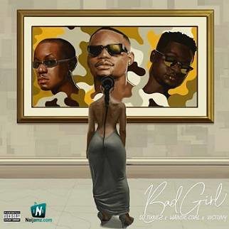 DJ Tunez - Bad Girl ft Wande Coal, Victony