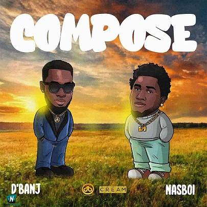 D Banj - Compose ft Nasboi