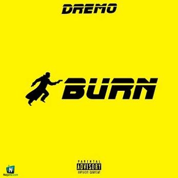 Dremo - Burn (Sarkodie Diss)