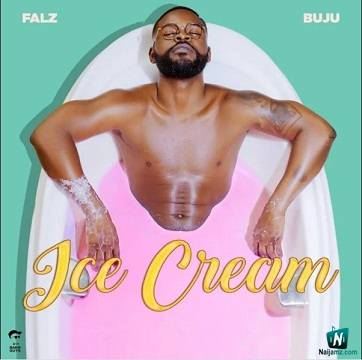 Falz - Ice Cream ft Buju