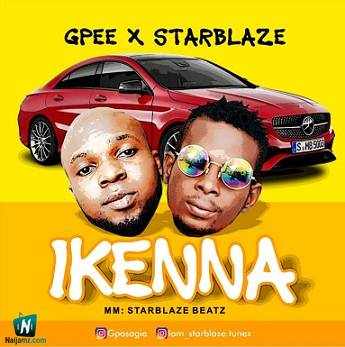 Gpee - Ikenna ft Starblaze