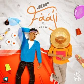 Joeboy - Faaji ft Mr Eazi