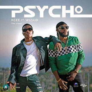Kcee - Psycho ft Wizkid