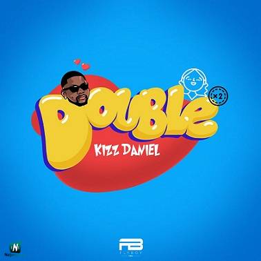 Kizz Daniel - Double