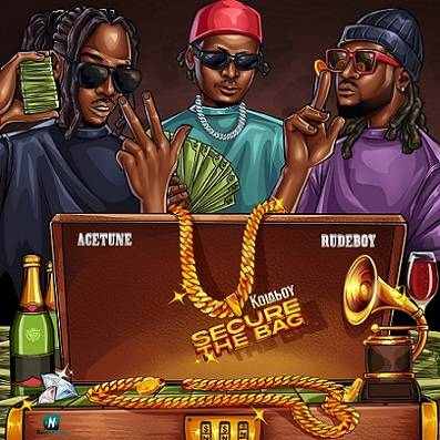 Kolaboy - Secure The Bag ft Rudeboy, Acetune