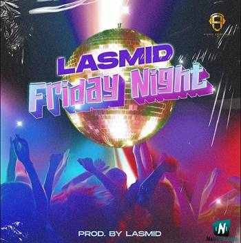 Lasmid - Friday Night