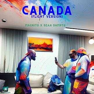 Magnito - Canada (Flight Version) ft Sean Dampte