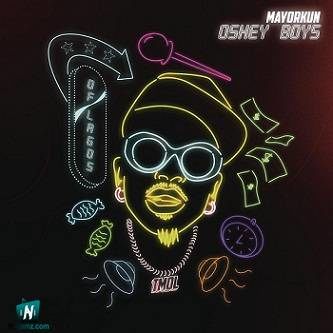 Mayorkun - Oshey Boys