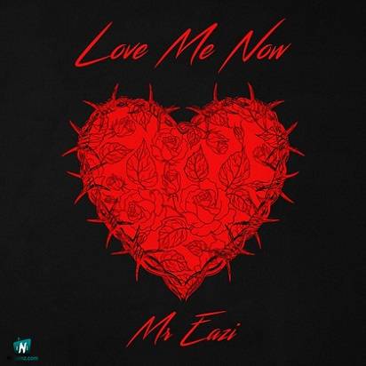 Mr Eazi - Love Me Now