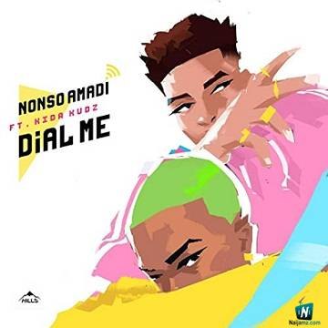 Nonso Amadi - Dial Me ft Kida Kudz