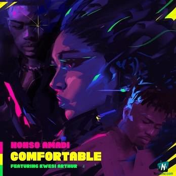 Nonso Amadi - Comfortable ft Kwesi Arthur