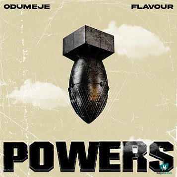 Odumeje - Powers ft Flavour