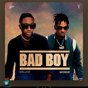 Oxlade - Bad Guy ft Mayorkun