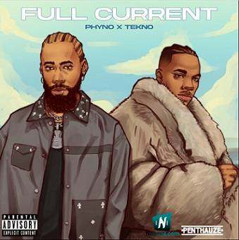 Phyno - Full Current ft Tekno