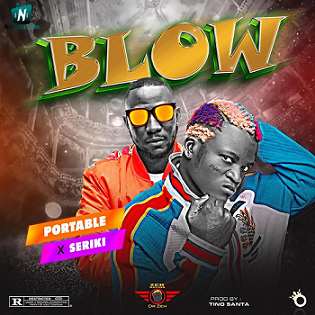 Portable - Blow ft Seriki