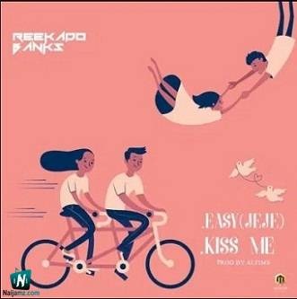 Reekado Banks - Easy (Jeje)