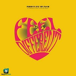 Reekado Banks - Feel Different ft Adekunle Gold, Maleek Berry