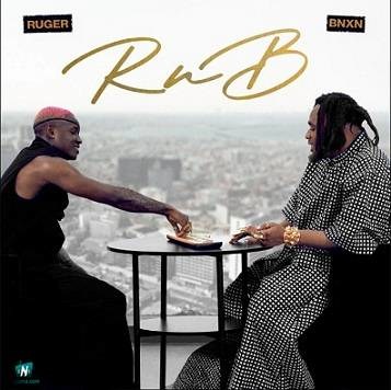 Ruger - Not Done ft Buju BNXN