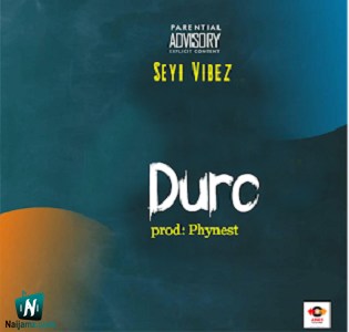 Seyi Vibez - Duro