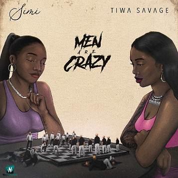 Simi - Men Are Crazy ft Tiwa Savage