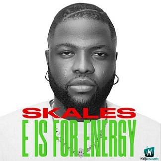 Skales - E Is For Energy
