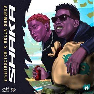 Small Doctor - Shaka ft Bella Shmurda