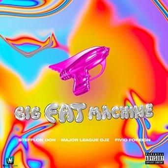 Stefflon Don - Big Fat Machine ft Fivio Foreign, Major League Djz