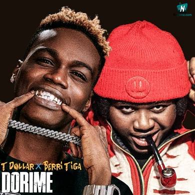 T Dollar - Dorime ft Berri Tiga