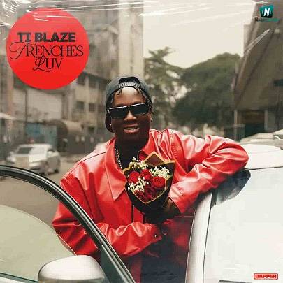 Ti Blaze - Trenches Luv