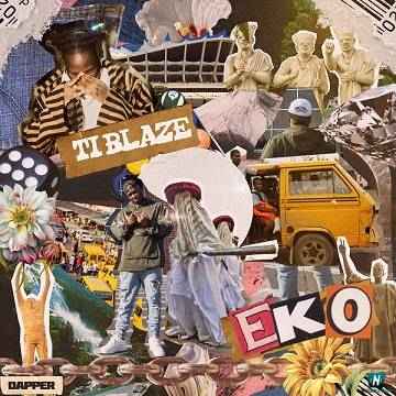 Ti Blaze - Eko