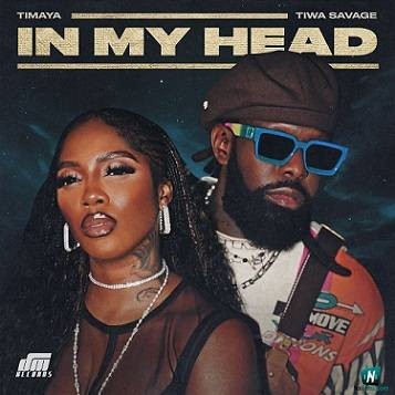 Timaya - In My Head ft Tiwa Savage