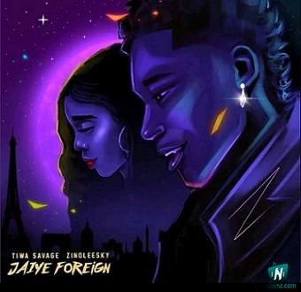Tiwa Savage - Jaiye Foreign ft Zinoleesky