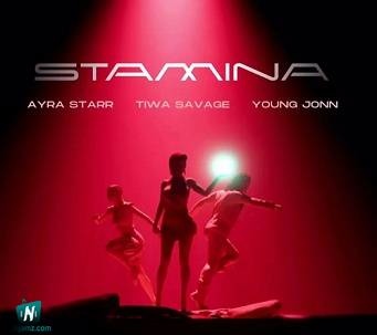Tiwa Savage - Stamina ft Ayra Starr, Young Jonn