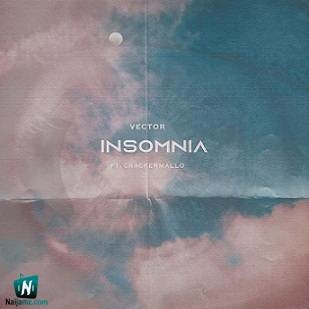 Vector - Insomnia ft Cracker Mallo