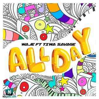 Waje - All Day ft Tiwa Savage