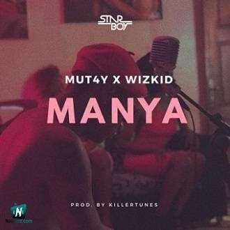 Wizkid - Manya ft Mut4y