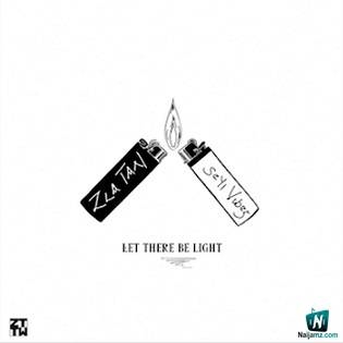 Zlatan - Let There Be Light ft Seyi Vibez