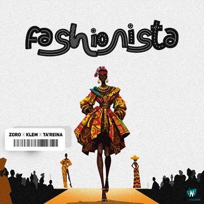 Zoro - Fashionista ft Klem, TA’Reina
